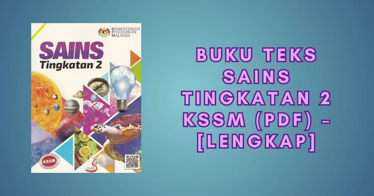 Buku Teks Sains Tingkatan 2 KSSM (PDF) – [LENGKAP]